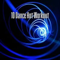 10 Dance Hot Workout