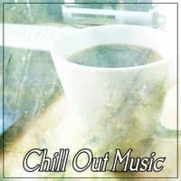 Chill Out Music – Chilled Morning, Weekend Hang Out