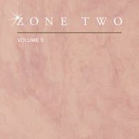 Zone Two, Vol. 5