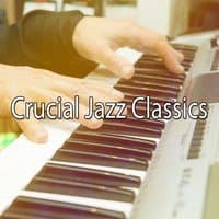 Crucial Jazz Classics