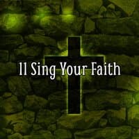 11 Sing Your Faith