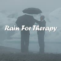 Rain For Therapy