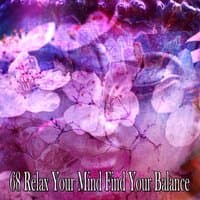 68 Relax Your Mind Find Your Balance