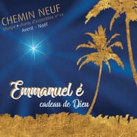 Emmanuel é, Cadeau de Dieu - Liturgie, chants d'assemblée n°14 - Avent Noël