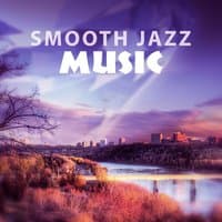 Smooth Jazz Music – Relaxing Sounds, Calm Jazz, Soft Piano Bar, Night Sounds of Jazz