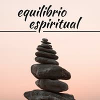 Equilibrio Espiritual - 2 Horas de Música Zen Espiritual Relaxante