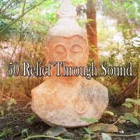 50 Relief Through Sound