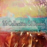 22 Collection of Storms