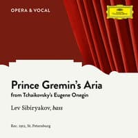 Tchaikovsky: Eugene Onegin - Prince Gremin's Aria