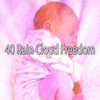 40 Rain Cloud Freedom