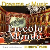 Dreams of Music - Piccolo mondo - Original Soundtracks aus dem Europa-Park