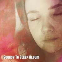 Sounds To Sleep Album