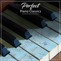 #17 Perfect Piano Classics