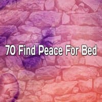 70 Find Peace For Bed