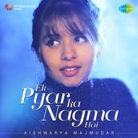 Ek Pyar Ka Nagma Hai - Single