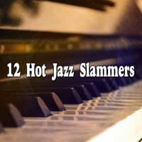 12 Hot Jazz Slammers