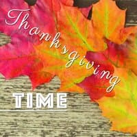 Thanksgiving Time! - Soft Piano Music to Accompany Thanksgiving Day