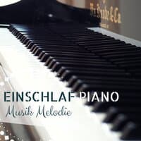 Einschlaf Piano Musik Melodie - Schlaflieder Hintergrundmusik