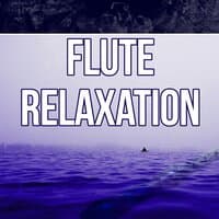 Flute Relaxation - Relaxation & Meditation, SPA & Wellness, Massage, Reiki & Yoga with Sounds of Nature