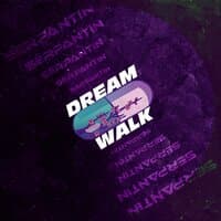 Dream Walk