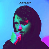 Tainted Love