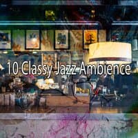 10 Classy Jazz Ambience