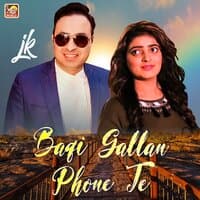 Baqi Gallan Phone Te - Single