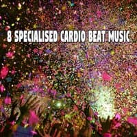 8 Specialised Cardio Beat Music