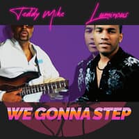 We Gonna Step