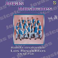 Joyas Musicales, Vol. 3: Ya Se Fue