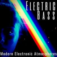 Electric Bass: Modern Electronic Atmospheres