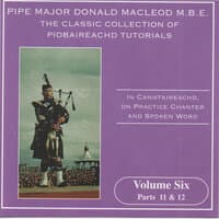 The Classic Collection Of Piobaireachd Tutorials, Vol. 6