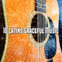 10 Latins Graceful Music