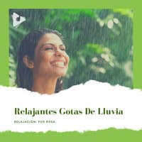 Relajantes Gotas de Lluvia