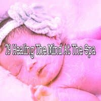 79 Healing the Mind at the Spa