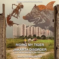 Riding My Tiger  ・ Jakarta Disorder