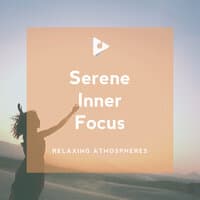 Serene Inner Focus