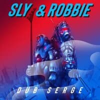 Sly & Robbie Dub Serge