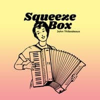 Squeeze Box