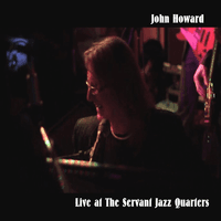 Live At the Servant Jazz Quarters