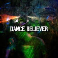 Dance Believer