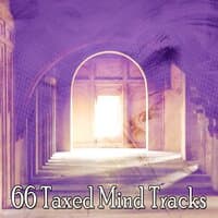 66 Taxed Mind Tracks