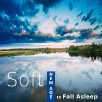 Soft New Age to Fall Asleep