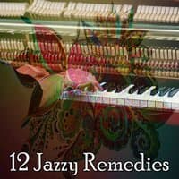 12 Jazzy Remedies