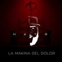 La Makina De Dolor