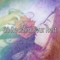 60 Reclaim Your Rest