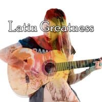 Latin Greatness