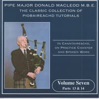 The Classic Collection Of Piobaireachd Tutorials, Vol. 7