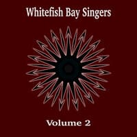 Whitefish Bay Singers, Vol. 2