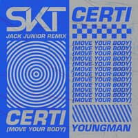 Certi (Move Your Body)